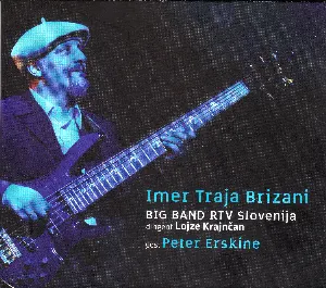 Pochette de Imer Traja Brizani, Big Band RTV Slovenija, dirigent Lojze Kranjčan, gost Peter Erskine de Peter Erskine