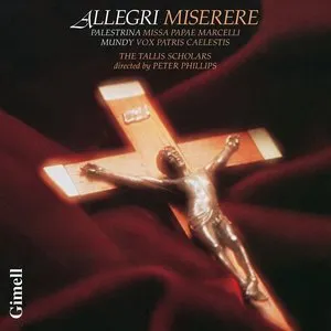Pochette de Allegri: Miserere / Palestrina: Missa Papae Marcelli / Mundy: Vox Patris Caelestis de The Tallis Scholars - Giovanni Pierluigi da Palestrina - Gregorio Allegri - Peter Phillips