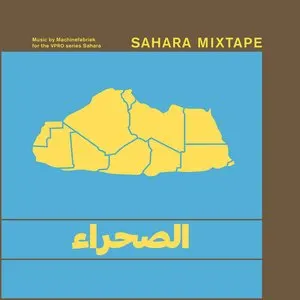 Pochette de Sahara Mixtape de Machinefabriek