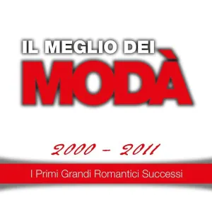 Pochette de Il meglio dei Modà, 2000 - 2011 (I primi grandi romantici successi) de Modà - Tazenda