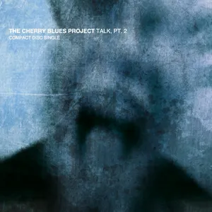 Pochette de Talk, Pt. 2 de The Cherry Blues Project