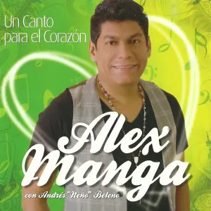 Pochette de Un canto para el corazón de Alex Manga