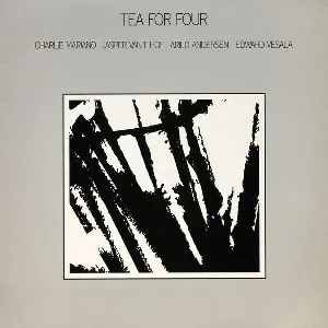 Pochette de Tea for Four de Jasper van ’t Hof - Charlie Mariano - Arild Andersen