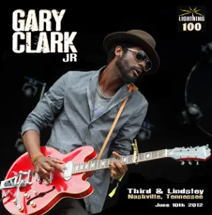 Pochette de Third and Lindsley - Nashville, Tennessee de Gary Clark Jr.