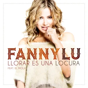 Pochette de Llorar es una locura de Fanny Lu