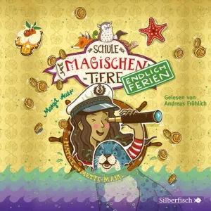 Pochette de Die Schule der magischen Tiere - Endlich Ferien 6 - Hatice und Mette-Maja de Andreas Fröhlich - Margit Auer