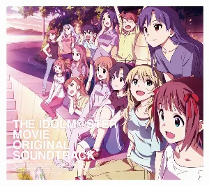 Pochette de 劇場版『THE IDOLM@STER MOVIE 輝きの向こう側へ!』オリジナル・サウンドトラック de Ryūichi Takada
