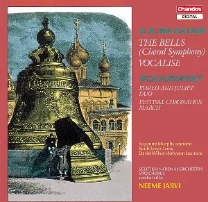 Pochette Rachmaninov: The Bells (Choral Symphony) / Vocalise / Tchaikovsky: Romeo and Juliet Duo / Festival Coronation March