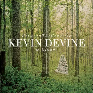 Pochette de Between the Concrete & Clouds de Kevin Devine