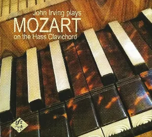 Pochette John Irving Plays Mozart on the Hass Clavichord