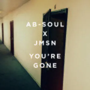 Pochette de You're Gone de Ab‐Soul