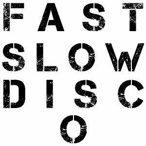 Pochette Fast Slow Disco