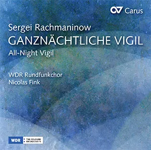 Pochette de Ganznächtliche Vigil / All Night Vigil de WDR Rundfunkchor Köln