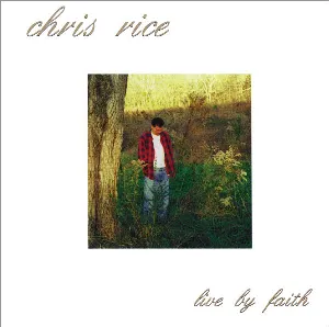 Pochette de Live by Faith de Chris Rice