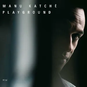 Pochette de Playground de Manu Katché