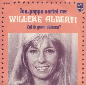 Pochette de Zal ik gaan dansen? / Toe, pappa vertel me de Willeke Alberti