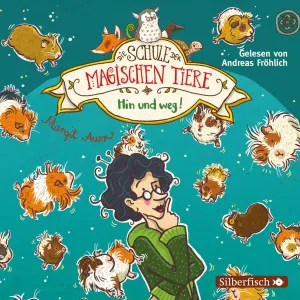 Pochette de Die Schule der magischen Tiere 10 - Hin und weg! de Andreas Fröhlich - Margit Auer