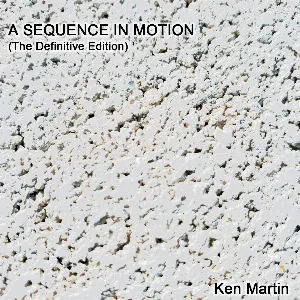 Pochette de A Sequence in Motion de Ken Martin