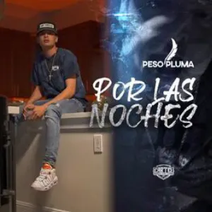 Pochette de Por las Noches de Peso Pluma