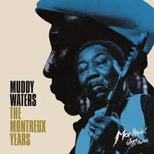 Pochette Muddy Waters: The Montreux Years