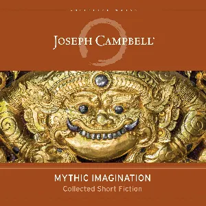 Pochette de Mythic Imagination: Collected Short Fiction de Joseph Campbell