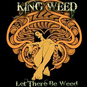 Pochette de Let There Be Weed de King Weed