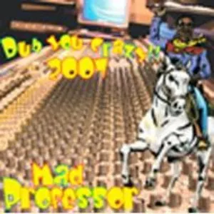 Pochette de Dub You Crazy!! 2007 de Mad Professor