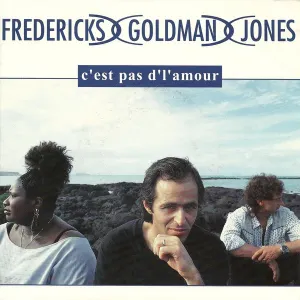 Pochette de C'est pas d'l'amour de Fredericks Goldman Jones