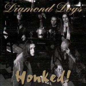 Pochette de Honked! de Diamond Dogs