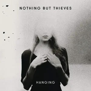 Pochette de Hanging de Nothing But Thieves