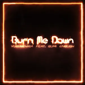Pochette de Burn Me Down de KIRA