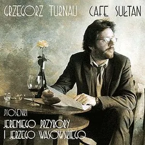Pochette de Cafe Sułtan de Grzegorz Turnau