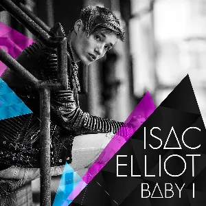 Pochette de Baby I de Isac Elliot