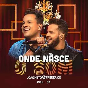 Pochette de Onde Nasce o Som, Vol. 1 (ao Vivo) de João Neto & Frederico