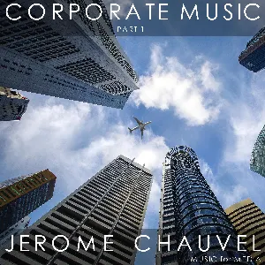Pochette de Corporate Music, Part 1 de Jérôme Chauvel