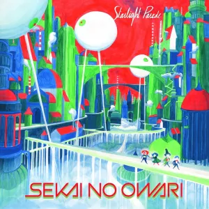 Pochette de スターライトパレード de SEKAI NO OWARI