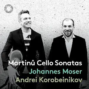 Pochette de Cello Sonatas de Johannes Moser - Bohuslav Martinů