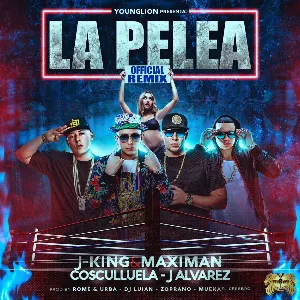 Pochette de La pelea (remix) de J King & Maximan - J Álvarez