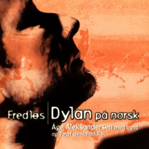 Pochette de Fredløs: Dylan på norsk de Åge Aleksandersen