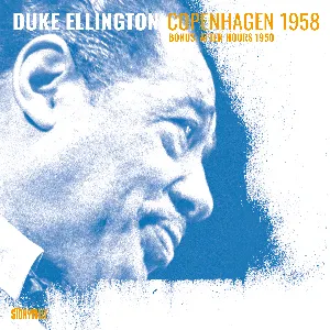 Pochette de Copenhagen 1958 (bonus: After Hours 1950) de Duke Ellington