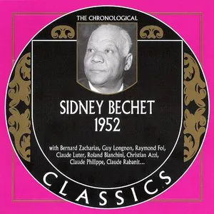 Pochette The Chronological Classics: Sidney Bechet 1952