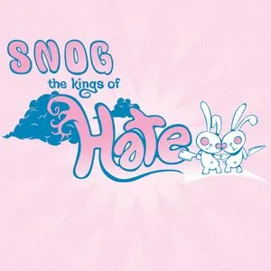 Pochette de The Kings of Hate de Snog