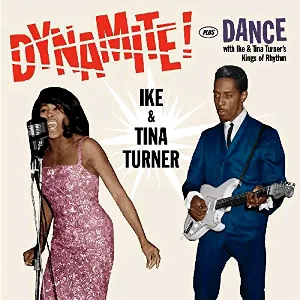 Pochette Dynamite! + Dance with Ike & Tina Turner's Kings of Rhythm