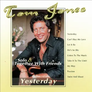 Pochette de Solo & Together With Friends: Yesterday de Tom Jones