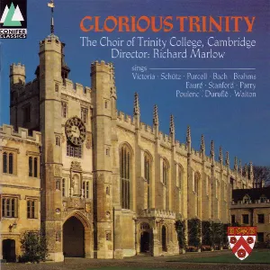 Pochette de Glorious Trinity de Choir of Trinity College, Cambridge - Richard Marlow
