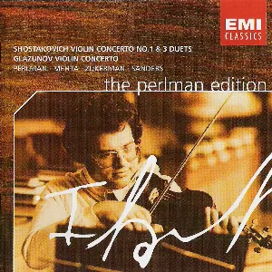 Pochette The Perlman Edition: Shostakovich: Violin Concerto no. 1 / 3 Duets / Glazunov: Violin Concerto