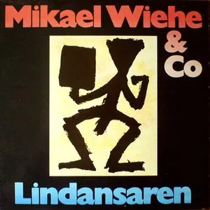 Pochette de Lindansaren de Mikael Wiehe