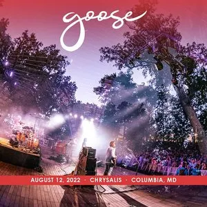 Pochette de 2022-08-12: Chrysalis, Columbia, MD de Goose