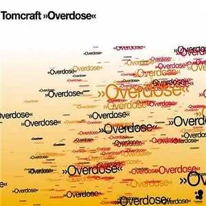 Pochette de Overdose de Tomcraft