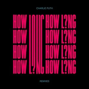 Pochette de How Long (remixes) de Charlie Puth